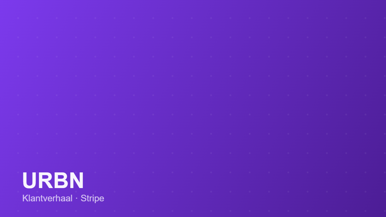 URBN consolideert 5 miljard dollar aan online en in-store omzet op Stripe.
